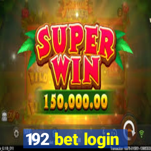 192 bet login